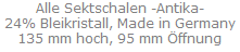 Alle Sektschalen "Antika"
24% Bleikristall, Made in Germany
135 mm hoch, 95 mm �ffnung