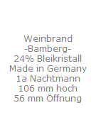 Weinbrand
"Bamberg"
24% Bleikristall
Made in Germany
1a Nachtmann
106 mm hoch
56 mm �ffnung