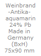 Weinbrand
"Antika" 
aquamarin
24% Pb
Made in 
Germany
(BxH) 
75x90 mm