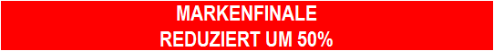 MARKENFINALE
REDUZIERT UM 70%