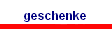geschenke