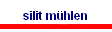 silit m�hlen