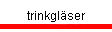 trinkgl�ser